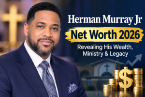 Herman Murray Jr Net Worth 2026: Revealing His Wealth