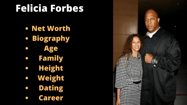 Felicia Forbes Bio, Net Worth, Age, Height 2024