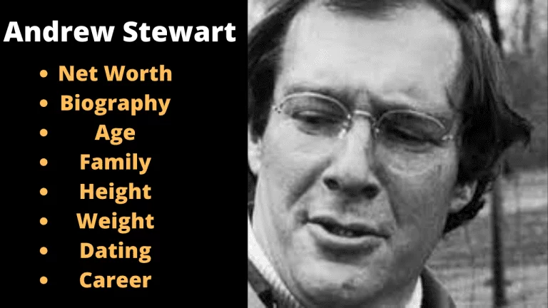  Andrew Stewart -Net Worth, Bio,Family, Facts 2024