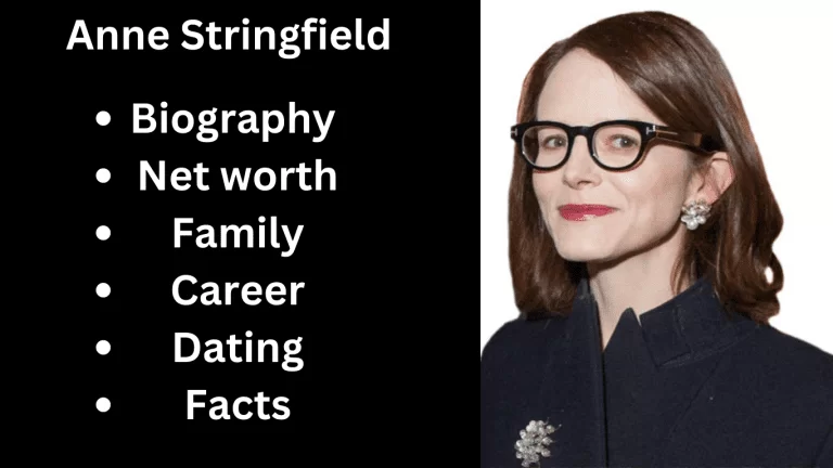 Anne Stringfield Bio, Net worth, Family, Career, Dating, Facts
