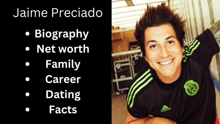 Jaime Preciado Bio, Net worth, Family, Career, Dating, Facts