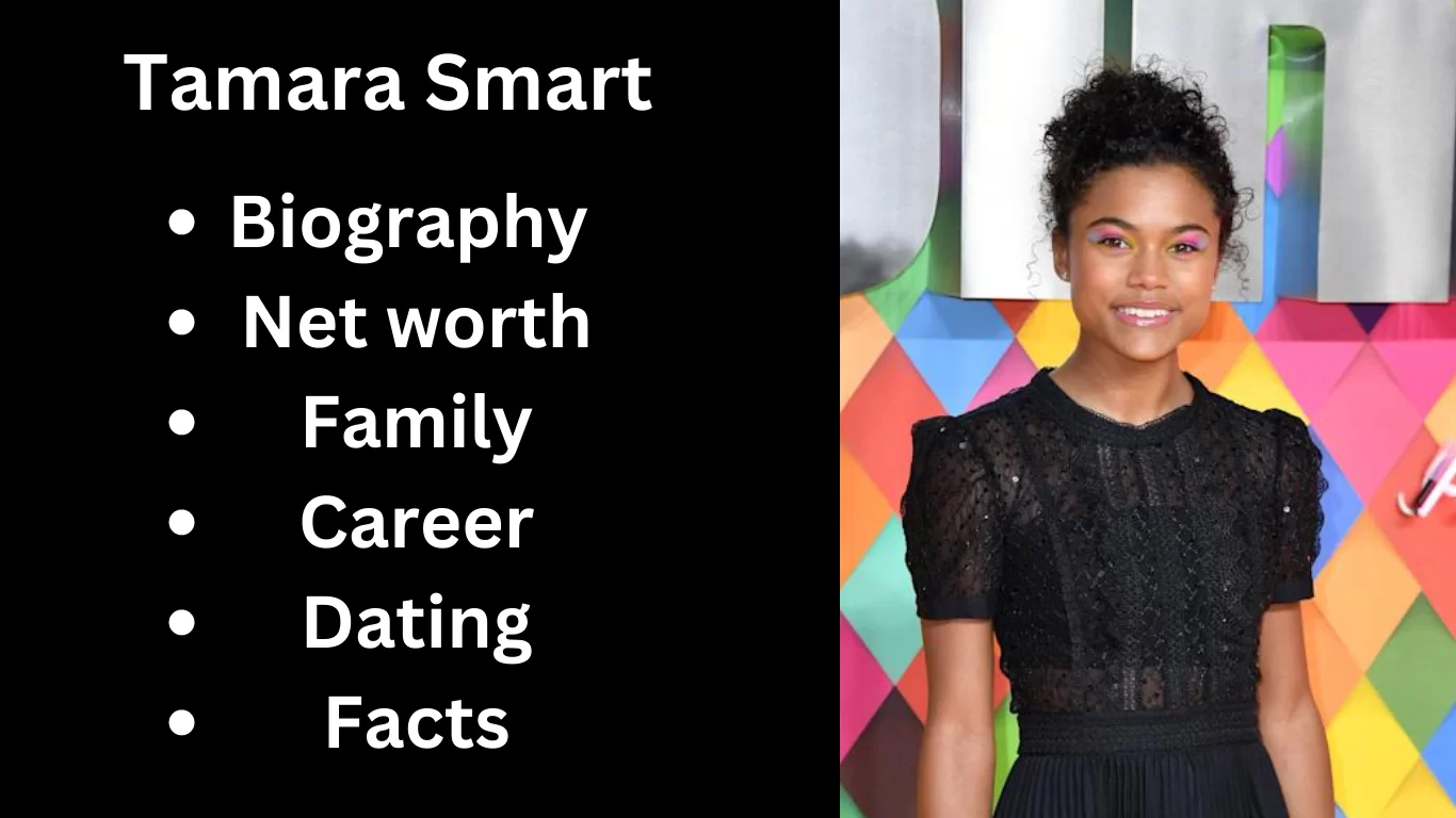 Tamara Smart Bio, Net worth, Family, Career, Dating, Facts