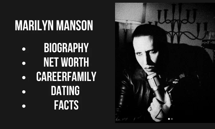 Marilyn Manson Bio, Net worth, Family, Career, Dating, Facts