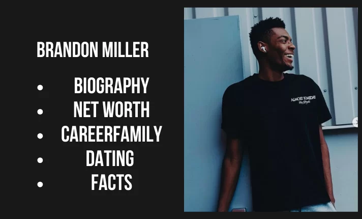 Brandon Miller Bio, Net worth, Family, Career, Dating, Facts