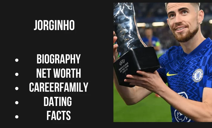 Jorginho Bio, Net worth, Family, Career, Dating, Facts
