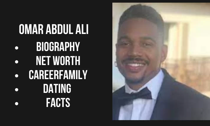 Omar Abdul Ali Bio, Net worth, Family, Career, Dating, Facts