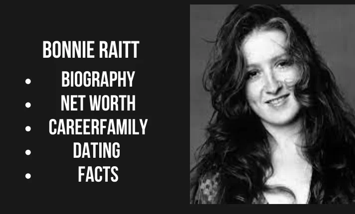Bonnie Raitt Bio, Net worth, Family, Career, Dating, Facts