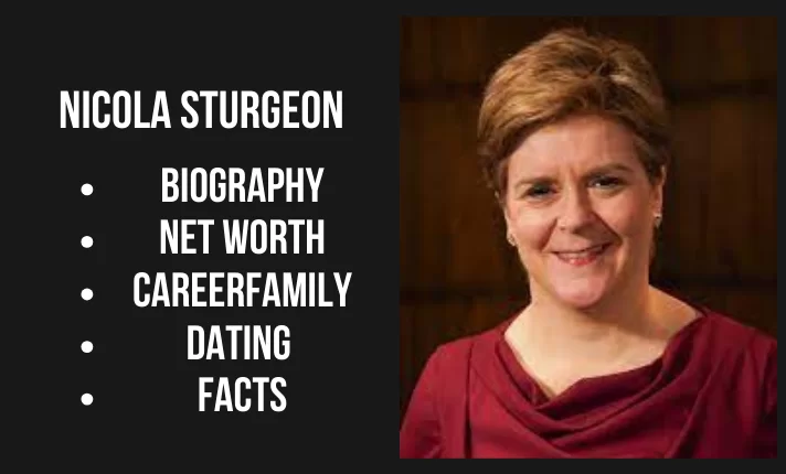 Nicola Sturgeon Bio, Net worth, Family, Career, Dating, Facts