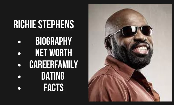 Richie Stephens Bio, Net worth, Family, Career, Dating, Facts