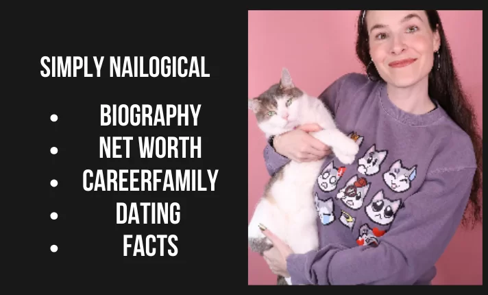Simply Nailogical Bio, Net worth, Career, Family, Dating, Popularity, Facts
