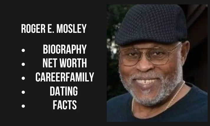 Roger E. Mosley Bio, Net worth, Career, Family, Dating, Popularity, Facts