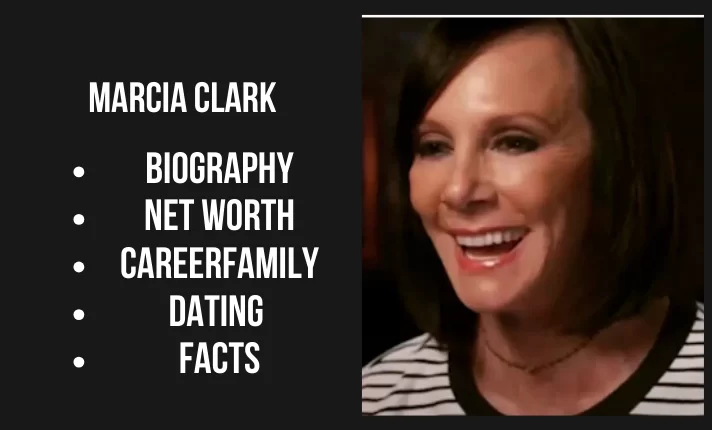 Marcia Clark Bio, Net worth, Career, Family, Dating, Popularity, Facts