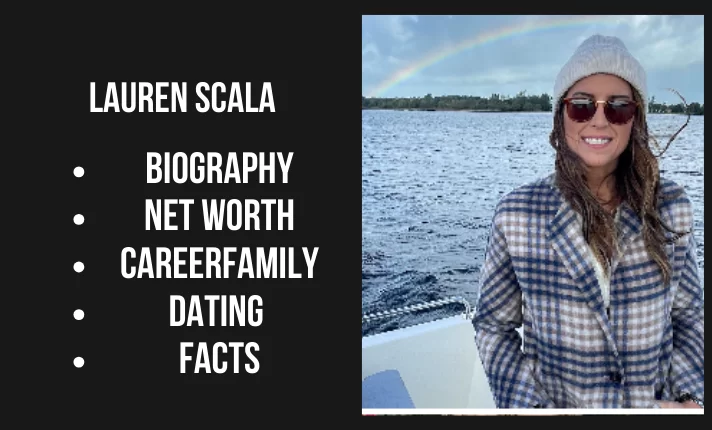 Lauren Scala Bio, Net worth, Career, Family, Dating, Popularity, Facts