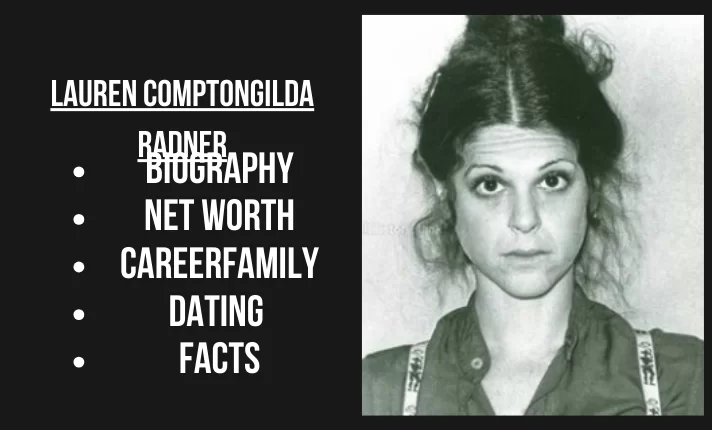 Gilda Radner Bio, Net worth, Career, Family, Dating, Popularity, Facts