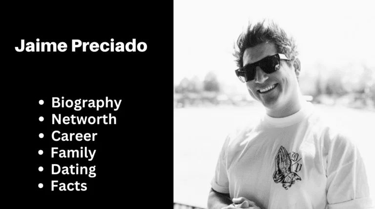 Jaime Preciado Bio, Net worth, Career, Family, Dating, Popularity, Facts