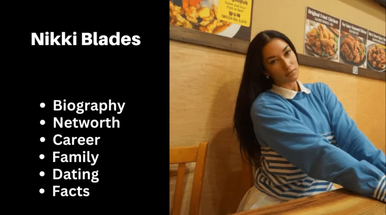 Nikki Blades Bio, Net worth, Family, Career, Popularity, Facts