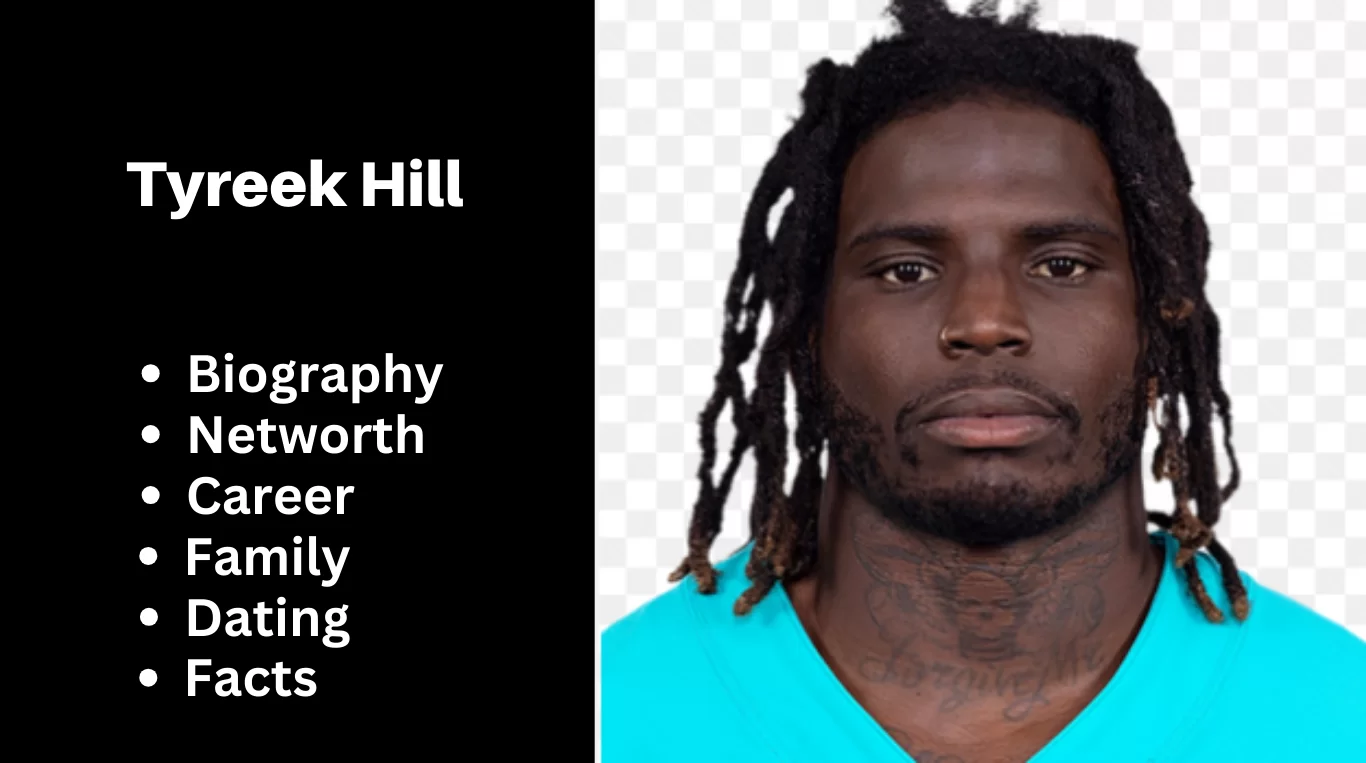 Tyreek Hill Bio, Net Worth, Career, Family, Dating, Popularity, Facts ...