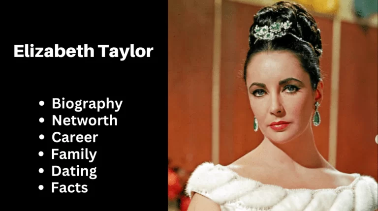 Elizabeth Taylor Bio, Net worth, Career, Family, Dating, Popularity, Facts