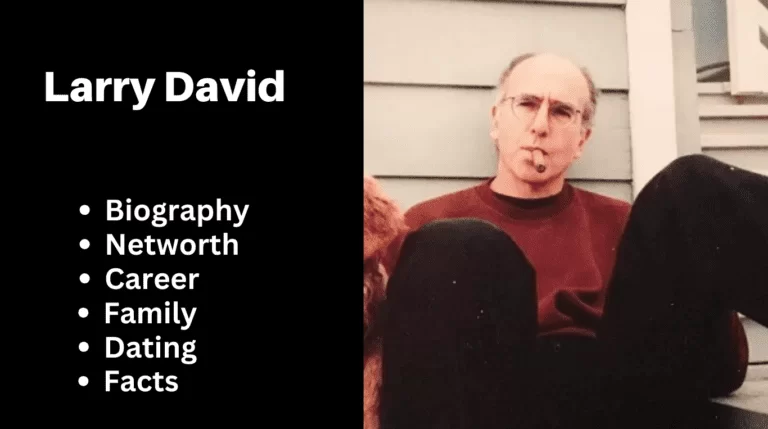 Larry David – Net Worth, Age, Height, Bio, Facts