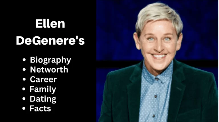 Ellen DeGenere’s – Net Worth, Age, Height, Bio, Facts