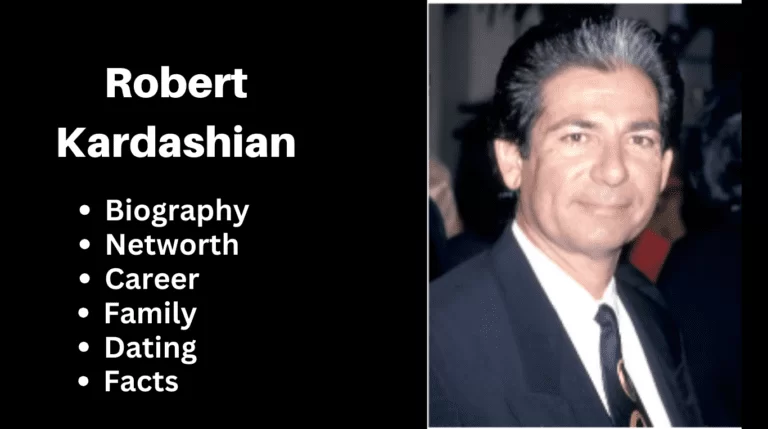 Robert Kardashian’ – Net Worth, Age, Height, Bio, Facts