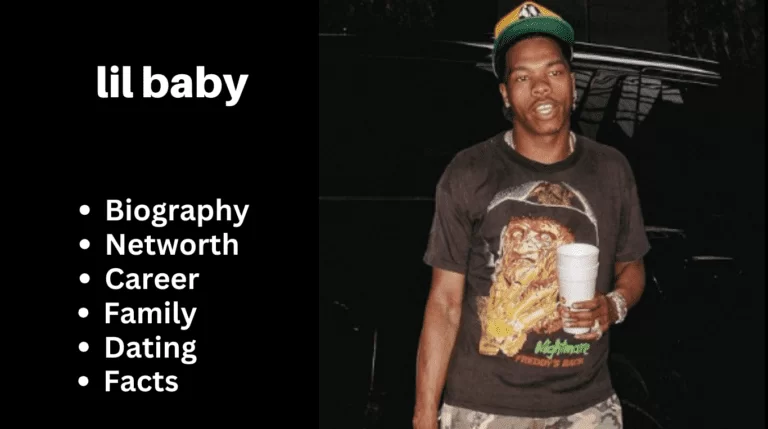 lil baby Bio, Net worth, Career, Family, Dating, Popularity, Facts