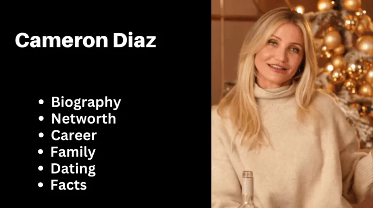 Cameron Diaz bio, Net worth, Career, Family, Dating, Popularity, Facts