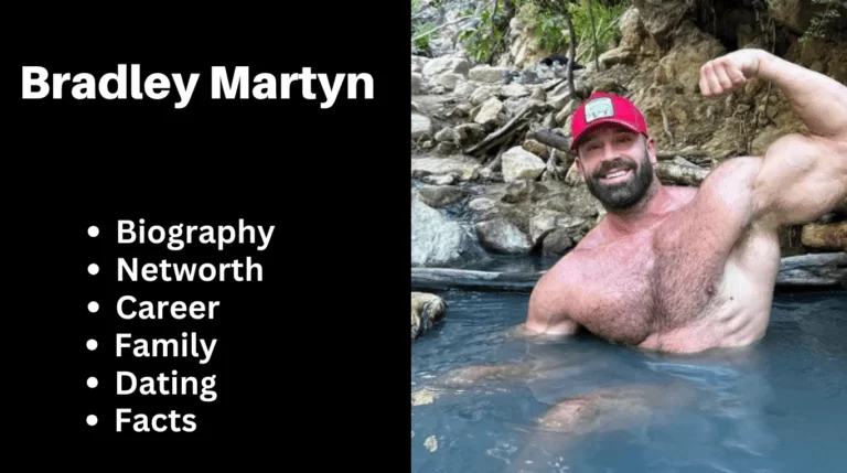 Bradley Martyn – Net Worth, Age, Height, Bio, Facts