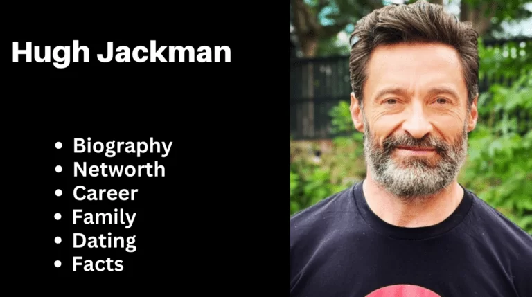Hugh Jackman bio, Net worth, Career, Family, Dating, Popularity, Facts