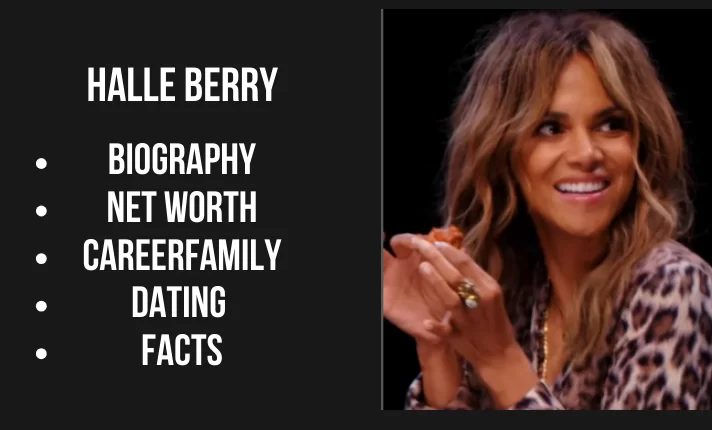 Halle berry Bio, Net worth, Career, Family, Popularity, 2024