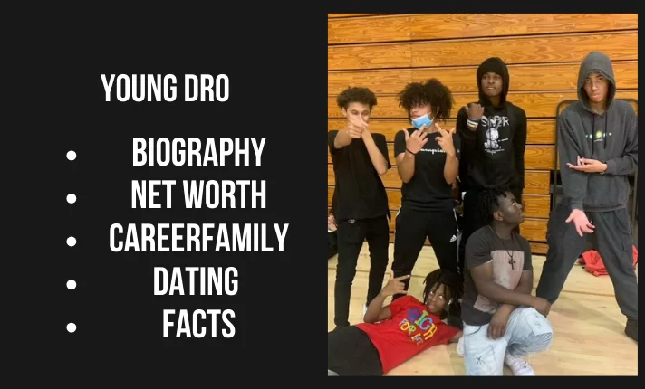 Young dro Bio, Net worth, Career, Family, Dating, Popularity, 2024